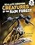 Creatures of the Rain Forest (Real-Life Monsters)