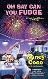 Oh Say Can You Fudge by Nancy CoCo
