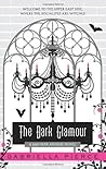 The Dark Glamour