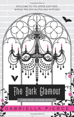The Dark Glamour (666 Park Avenue, #2)