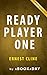 Summary of Ready Player One by aBookaDay