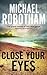 Close Your Eyes by Michael Robotham
