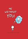 Me without You