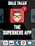 The Superhero App by Dale Tallo