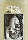 Carlsbad, Caves, and a Camera (Speleologia)