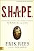 S.H.A.P.E. by Erik Rees