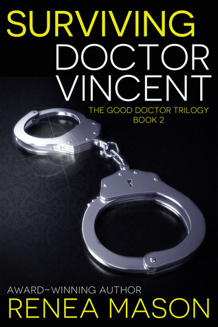 Surviving Doctor Vincent (The Good Doctor Trilogy, #2)