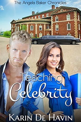Teaching Celebrity (The Angela Baker Series)