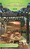 Ripe for Murder by Carlene O'Neil