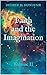 Faith and the Imagination V...