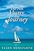 Do Not Hurry the Journey by Ellen Boneparth