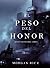 El peso del honor (Reyes y Hechiceros #3)