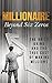 Millionaire: Beyond Six Zeros: The Daily Grind And The True Cost Of Making Millions