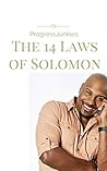 PROGRESSJUNKIES: The 14 Laws of Solomon