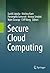 Secure Cloud Computing