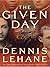 The Given Day by Dennis Lehane
