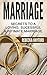 Marriage: Secrets To A Loving, Sucessful & Intimate Marriage