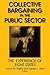 Collective Bargaining in the Public Sector: The Experience of Eight States (Issues in Work and Human Resources (Paperback))