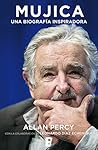 Mujica: Una biogr...