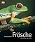 Frösche und andere Amphibien