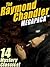 The Raymond Chandler MEGAPACK™: 14 Mystery Classics!