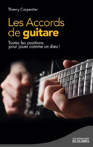 Les accords de guitare (Les miniGuides Ecolibris)