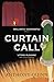 Curtain Call by Anthony   Quinn