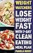 Weight Watchers: Lose Weight Fast With 7-Day Clean Eating Meal Plan: (Weight Watchers Simple Start ,Weight Watchers for Beginners, Simple Start Recipes) ... Simple Diet Plan With No Calorie Counting,)