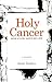 Holy Cancer: How A Cow Save...