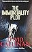 The Immortality Plot (Mike ...