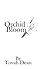Orchid Bloom (The Orchid Bloom Trilogy Book 1)