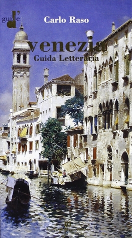 Venezia. Guida letteraria