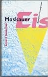 Moskauer Eis