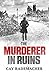 The Murderer in Ruins (Frank Stave, #1)