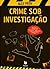 Crime Sob Investigação
