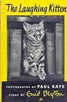 The Laughing Kitten by Enid Blyton