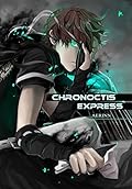Chronoctis Express, tome 1