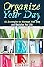 Organize Your Day by Keith Boyer