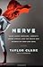 Nerve: Poise Under Pressure...