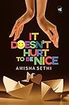 It Doesn't Hurt To Be Nice by Amisha Sethi