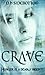 Crave (Tainted Angels #1)