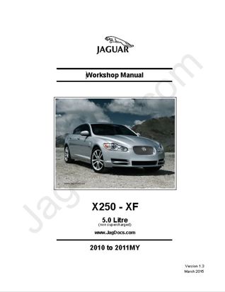 Jaguar Workshop Manual X250-XF, 2010 to 2011; Version 1.3