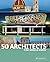50 Architects You Should Know