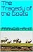 The Tragedy of the Goats