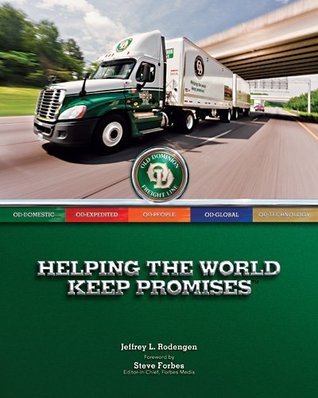 Old Dominion Freight Line: Helping the World Keep Promises (Hardcover)