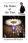 The Ruler of the Toys by Deborah DR Kralich