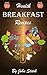 Healthy Breakfast Recipes: Cookbook