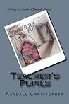 Teacher's Pupils