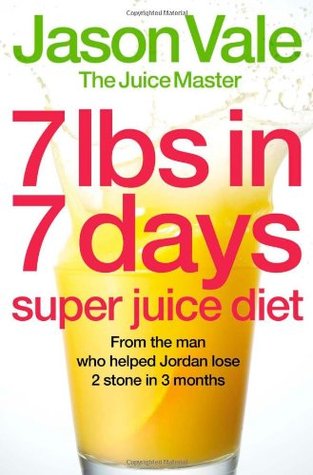7lbs in 7 Days Super Juice Diet (Paperback)