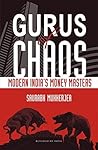 Gurus of Chaos: Modern India's Money Masters Book cover for Gurus of Chaos: Modern India's Money Masters